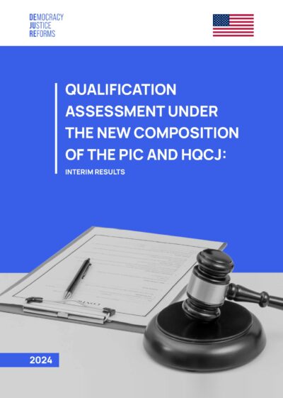 QUALIFICATION ASSESSMENT UNDER THE NEW COMPOSITION OF THE PIC AND HQCJ: INTERIM RESULTS