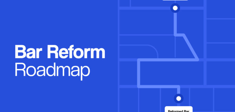 Bar Reform Roadmap