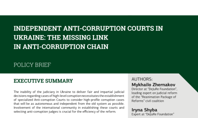 Independent Anti-corruption Courts in Ukraine: the missing link in anti-corruption chain
