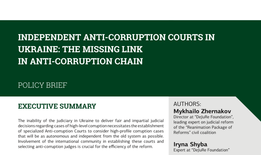 Independent Anti-corruption Courts in Ukraine: the missing link in anti-corruption chain - FE194